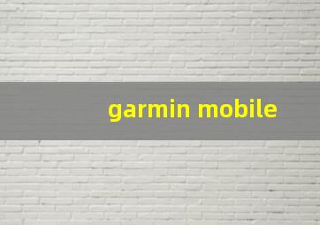 garmin mobile